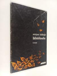 Lähtölaulu : runoja