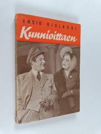 Kunnioittaen : 3-näytöksinen (5 kuvaelmaa) komedia