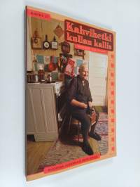 Kahvihetki kullan kallis : muistoja Pohjois-Savosta