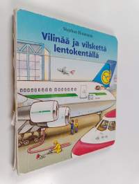 Vilinää ja vilskettä lentokentällä