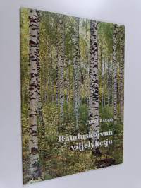 Rauduskoivun viljelyketju