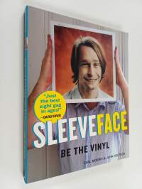 Sleeveface - Be the Vinyl