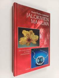 Jalokivien maailma : jalo- ja korukivet ja niiden ominaisuudet