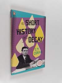 A short history of decay
