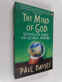 The Mind of God : Science and the Search for Ultimate Meaning