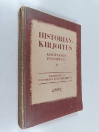 Historiankirjoitus - kehityksen pääpiirteet