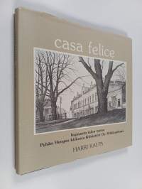 Casa felice Ingmanin talon tarina Pyhän Hengen kirkosta Kiinteistö oy Kirkkopihaan - Ingmanin talon tarina
