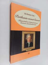 Porthanin monet kasvot : kirjoituksia humanistisen tieteen monitaiturista