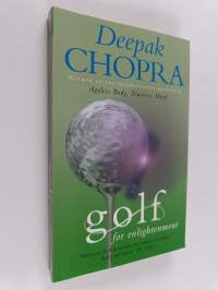 Golf for Enlightenment : The Seven Lessons for the Game of Life