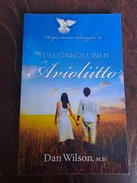 Yliluonnollinen avioliitto : Hengen tuoman läheisyyden ilo