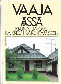 Ässä ikkunat ja ovet kaikkeen rakentamiseen - tuoteluettelo 1985  12 sivua
