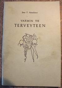 Varmin tie terveyteen
