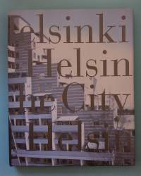 Helsinki - The City Helsinki.  (Kaupunkikirjat, kuvateos, pääkaupunkiseutu)