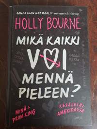 Mikä kaikki voi mennä pieleen