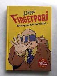 Lööppi Fingerpori: Skuuppeja ja hirviöitä