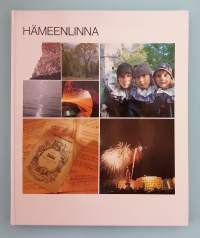 Hämeenlinna.  (Kaupunkikirjat, paikallishistoria, kuvakirja)
