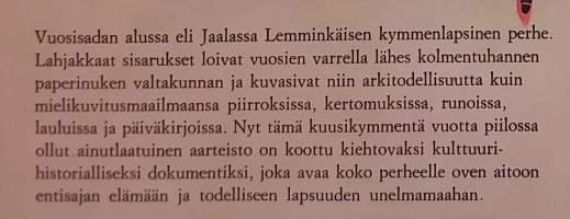 Lemminkäisen lapset : kuvakertomus isoäidin ajalta. (Kulttuurihistoriallinen dokumentti, kuvakirja, paperinuket)