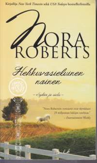 Nora Roberts - Hehkuvasieluinen nainen, 2013.