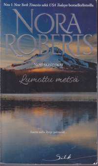 Nora Roberts - Lumottu metsä, 2015. Noitakronikat