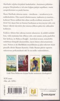 Nora Roberts - Uskallathan rakastaa, 2014. MacKaden veljekset