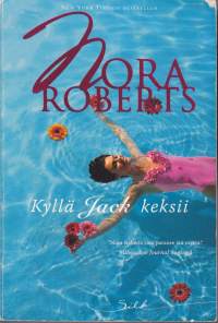 Nora Roberts - Kyllä Jack keksii, 2009.