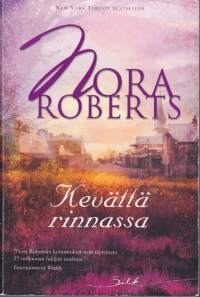 Nora Roberts - Kevättä rinnassa, 2008.