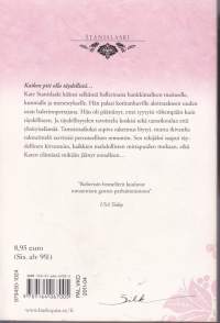 Nora Roberts - Katen uusi elämä, 2007.