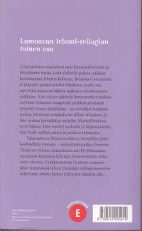 Nora Roberts - Jäästä syntynyt, 2014. Lumoavan Irlanti-trilogian 2. osa.