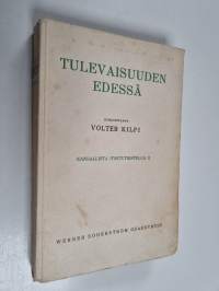 Kansallista itsetutkiskelua. II : Tulevaisuuden edessä