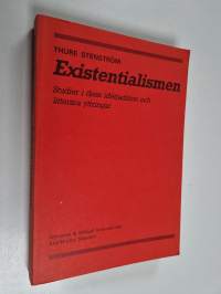 Existentialismen : studier i dess idétradition och litterära yttringar