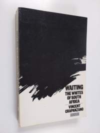 Waiting : the whites of South Africa