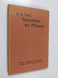 Das Sinnesleben der Pflanzen