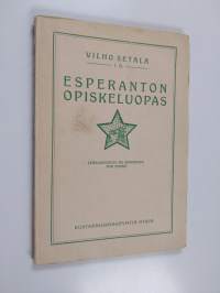 Esperanton opiskeluopas : täydellinen oppijakso suomalaisille = lernogvidanto de esperanto por finnoj