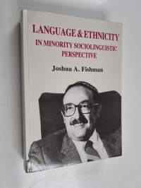 Language and ethnicity in minority sociolinguistic perspective