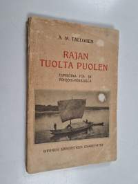 Rajan tuolta puolen : turistina Itä- ja Pohjois-Venäjällä