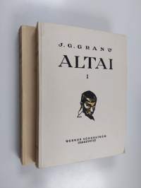Altai 1-2 : vaellusvuosina nähtyä ja elettyä