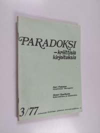 Paradoksi - kriittisiä kirjoituksia 3/77 : Eksaktisuus ideologiana ; Kybernetiikka ja dialektiikka