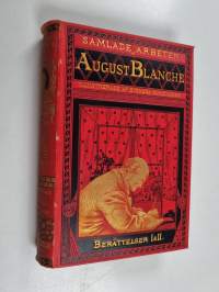 Samlade arbeten af August Blanche : Berättelser 1 &amp; 2