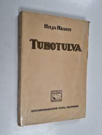 Tuhotulva : kolminäytöksinen sävelrunoelma
