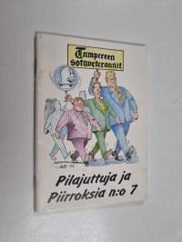 Pilajuttuja ja piirroksia : koti- ja ulkomaista huumoria N:o 7
