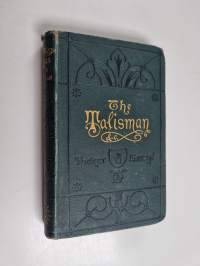 The Talisman : A tale of the Crusaders and the Chronicles of the Canongate