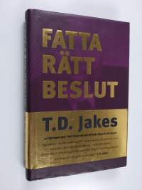 Fatta rätt beslut