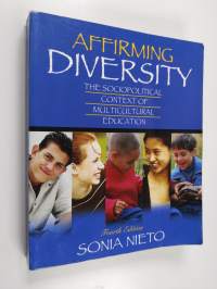 Affirming diversity : the sociopolitical context of multicultural education