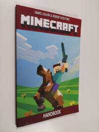 Minecraft Handbook - Unofficial Guide to Ultimate Secrets, Tips, Tricks and All You Need to Know to Become a Better Minecrafter