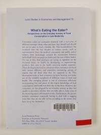 What&#039;s Eating the Eater? : Perpectives on the Everyday Anxiety of Food Consumption in Late Modernity