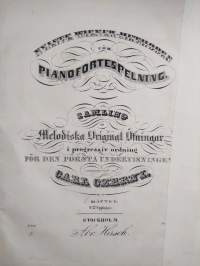 Tekniska studier för Piano spelningen ; Nyaste wiener-methoden för pianofortespelning : samling af Melodiska Original Äfningar i progeressiv ordning för den först...