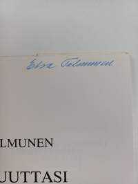 Hiljaisuuttasi kuuntelen (signeerattu)
