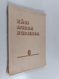 Käsi auran kurjessa : juhlajulkaisu : Suomen nuorten naisten kristillisten yhdistysten liiton 50-vuotisjuhlan johdosta 27.10. 1946