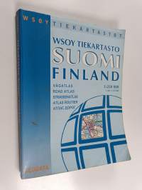 WSOY tiekartasto Suomi Finland = Vägatlas = Road atlas = Strassenatlas = Atlas routier = Atlas dorog