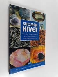 Suomen kivet : koru-, jalo- ja rakennuskivet ; kivet harrastuksena ; kivet arkeen ja juhlaan